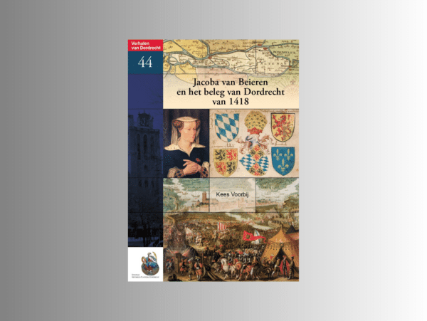 Verhalen-van-Dordrecht-Jacoba-van-Beieren